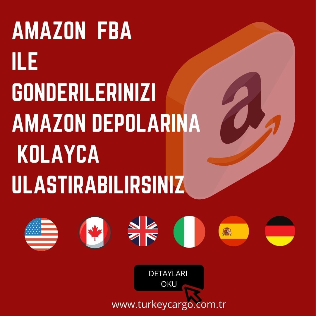 Amazon FBA Depolarına Kapıdan Kapıya Kargo Gönderimi Hakkında Bilmedikleriniz
